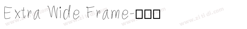 Extra Wide Frame字体转换